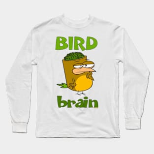 Birdbrain Design for Bird Lovers Long Sleeve T-Shirt